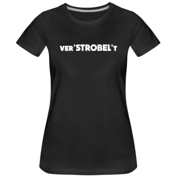 T-Shirt "ver'STROBEL't"